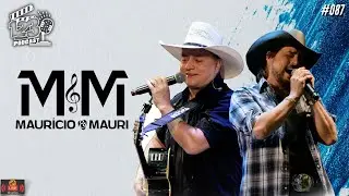123PODCAST - MAURÍCIO & MAURI #0087