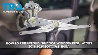 How to Replace Sliding Door Window Regulator 2011-2020 Toyota Sienna