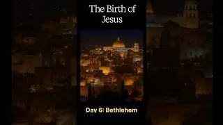 CHRISTMAS Day 6- BETHLEHEM #christmas #hope #faith #bible #jesus