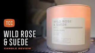 Wild Rose & Suede Candle Review &ndash;&nbsp;Bath & Body Works
