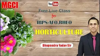 Horticulture :: 02 :: IBPS-AFO & RHEO :: Bhupendra Yadav Sir