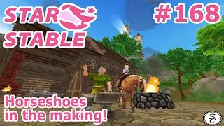 Let's Play || Star Stable with Susie #168 - Horseshoes in the making!