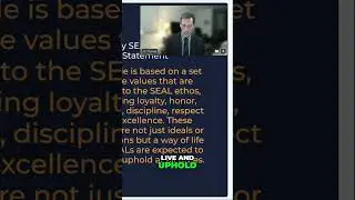 The Power of SEAL Values: Loyalty, Honor, and Excellence