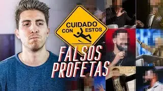 *CUIDADO* con estos falsos profetas… (tenemos que hablar de esto)
