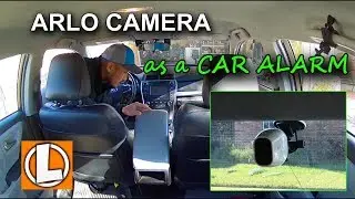 Arlo Pro Security Camera  As A Car Alarm and Siren System