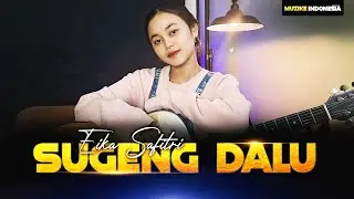 SUGENG DALU - DENNY CAKNAN | COVER BY EIKA SAFITRI