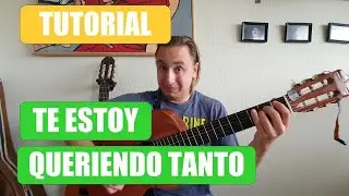 CÓMO TOCAR TE ESTOY QUERIENDO TANTO en GUITARRA | Tutorial con ACORDES | Siempre así