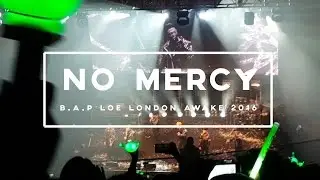 160513 | FanCam || B.A.P LOE AWAKE TOUR 2016 London | NO MERCY