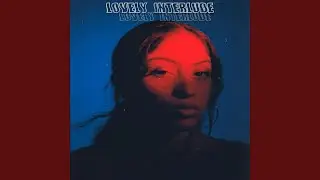 Lovely Interlude