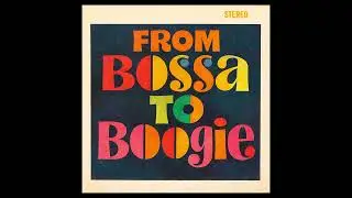 From Bossa to Boogie 🇧🇷 Brazilian Boogie | 1 Hour Mix of Bossa Nova, Funk & Boogie