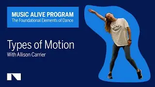 Foundation Elements of Dance Part 4: Motion | Les fondamentaux de la danse, Partie 4 : Le mouvement