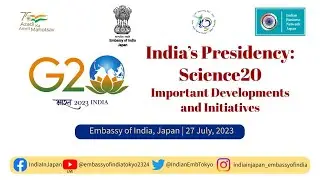 G20 India&rsquo;s Presidency: Science20 (S20) &ldquo;Important Developments and Initiatives