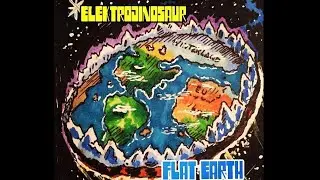 FLAT EARTH SONG
