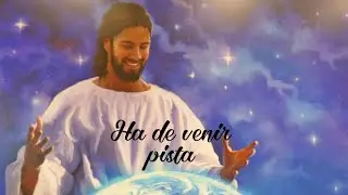 Ha de venir (pista orquestada)