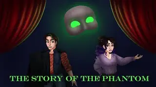 The Story of the Phantom (Goosebumps the Musical)〚Cover by Sweet Nightengale and Letters〛