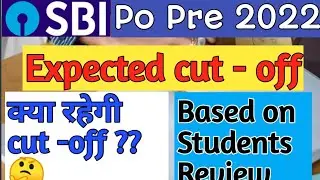 SBI PO Prelims 2022 || Expected Cut -Off