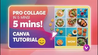 Make a Pro Collage in Canva in 5 Mins! (100% FREE Canva Tutorial)