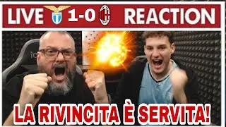 LAZIO-MILAN 1-0 | LIVE REACTION LA RIVINCITA E' SERVITA!