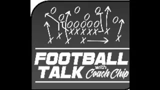 Football Talk w/.Coach Chip Season 1 Episode #35 