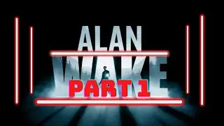 Alan Wake Xbox 360 version gameplay walkthrough part 1 [no commentary]