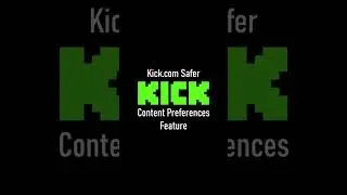 Kick.com New Feature! #contentpreferences