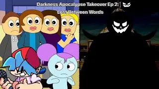 Darkness Apocalypse Takeover Ep 2: Lost Between Worlds