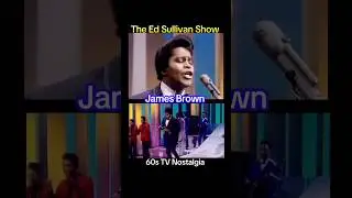 The Ed Sullivan Show- James Brown (Live Performance) Part 2 #NostalgiasLivingRoom #60s #TV #Classic