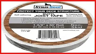 Great product -  Imus Seal Butyl Joist Tape for Flashing Deck Joists and Beams (1-5/8&rdquo; x 50&rsquo; Non-Ski