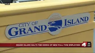 City of Grand Island halts the hiring of new full-time employees, for now