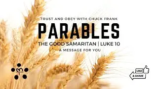 The Parable of the Good Samaritan | A Message For You | 20250624