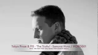 Tokyo Prose & FIS - The Truths (Samurai Horo / HORO001)