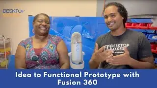 Idea to Functional Prototype with Fusion 360