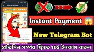 Instant Payment Shib Miner Game Telegram Bot Daily Earning 50/100 ডলার 😱😱