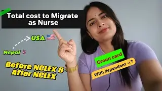 Complete Cost for Nepali Nurses to Work in the USA:  NCLEX to Green card| Step by Step Guide
