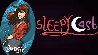 SleepyCast - Sabtastic & Niall's Girl Voice