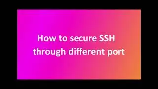 How to change the ssh port on Linux