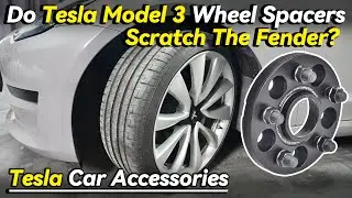 Do Tesla Model 3 Wheel Spacers Scratch The Fender? - BONOSS Tesla Car Accessories