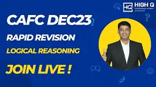 Logical Reasoning | Free & Rapid Revision | Cafc Paper 3 | #youtube #cafoundation #live #lr