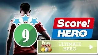 Score! Hero - ULTIMATE HERO Event - level 9 - 3 Stars