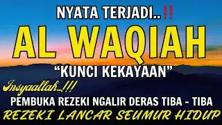 Baca Al WAQIAH 7x,DENGARKAN HUTANG LUNAS,SYA'BAN BERKAH REZEKI DATANG MENGALIR TERUS, DOA PEMBUKA RE