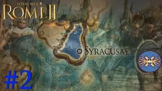 Total War: Rome 2 Divide Et Impera ~ Syracuse Campaign #2 - Sicily