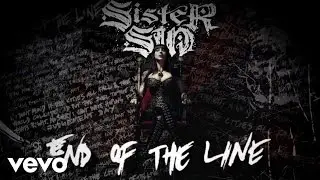 Sister Sin - End Of The Line (Lyric video)