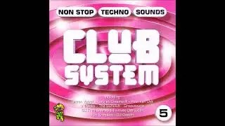 Club System 5 mixed by Da Klubb Kings (1997)