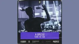 N-Expected - Turn The Tide