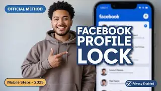 How to Lock Facebook Profile Officially on Mobile (2025 Step-by-Step)
