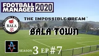 FM20 - The Impossible Dream: Bala Town S3 Ep7: AZ Alkmaar Away - Football Manager 2020 Let's Play