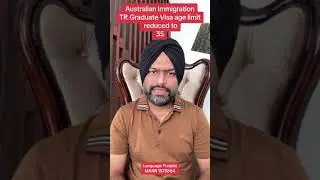 Australian Immigration TR Graduate Visa Age Limit Reduced to 35