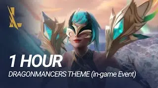Dragonmancers Theme (Background Music / Event Soundtrack) [1HOUR] | Wild Rift
