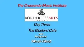Borderless Arts Tennessee Songwriter  Micah Elliott