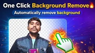 One Click Background Remove 🔥 Automatically Remove Background |
